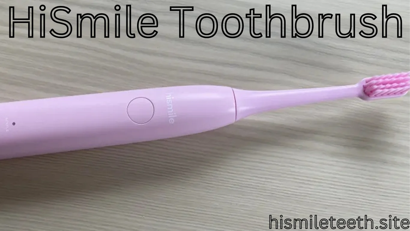 HiSmile Toothbrush: The Ultimate Tool for a Brighter Smile?