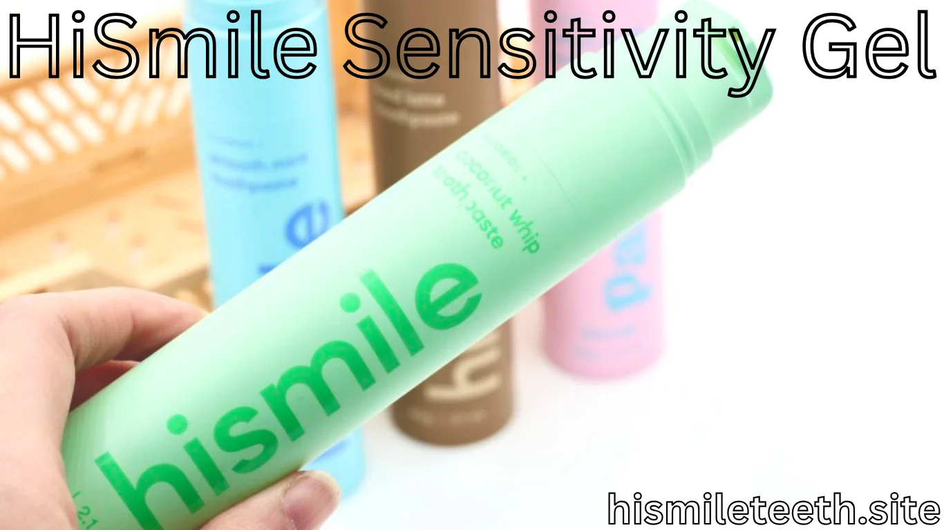 HiSmile Sensitivity Gel: The Secret to Pain-Free Teeth Whitening